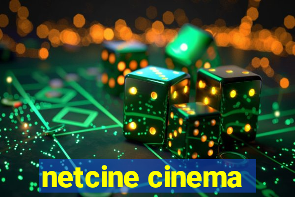 netcine cinema